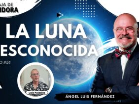 LA LUNA DESCONOCIDA con Ángel Luis Fernández (BQ)