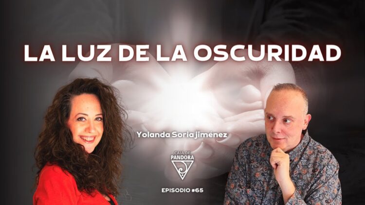 LA LUZ DE LA OSCURIDAD con Yolanda Soria Jiménez (BQ)