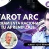 El Tarot ARC una Herramienta Racional para tu Aprendizaje con Albert Soto Roman (BQ)