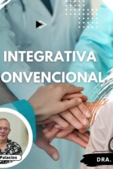 MEDICINA INTEGRATIVA Y MEDICINA CONVENCIONAL con Dra. Ana Karina Roa Lima (BQ)