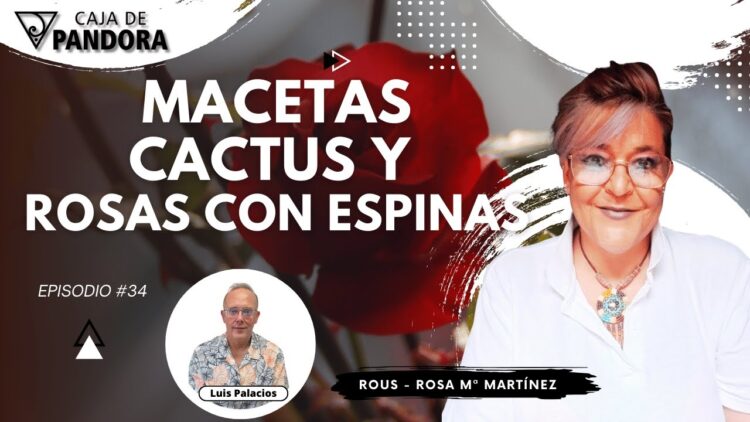 Macetas , Cactus y Rosas con Espinas con Rous – Rosa Mª Martínez (BQ)