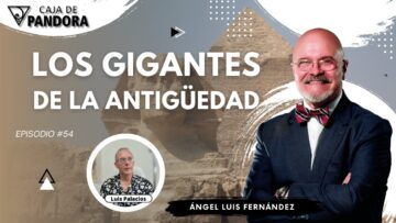 LOS GIGANTES DE LA ANTIGÜEDAD con Ángel Luis Fernández (BQ)