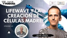 Lifewave y la Creación de Células Madres con Javier Lorente (BQ)