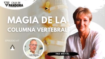Magia de la Columna Vertebral con Ina Meital (BQ)