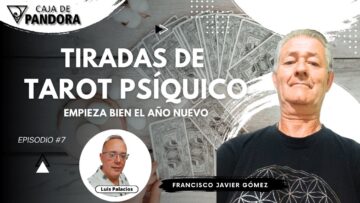 Tiradas de Tarot Psíquico. Empieza bien el Año Nuevo con Francisco Javier Gómez (BQ)