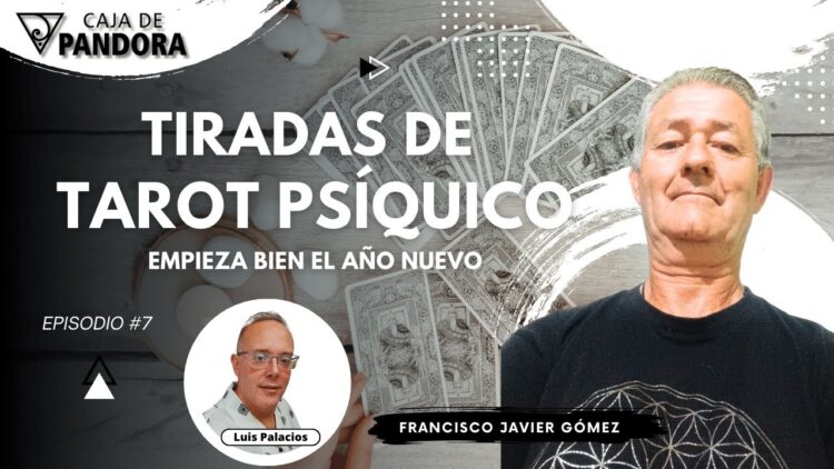 Tiradas de Tarot Psíquico. Empieza bien el Año Nuevo con Francisco Javier Gómez (BQ)