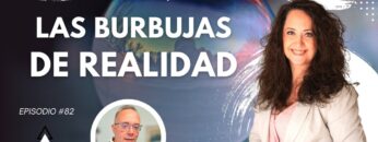LAS BURBUJAS DE REALIDAD con Yolanda Soria (BQ)