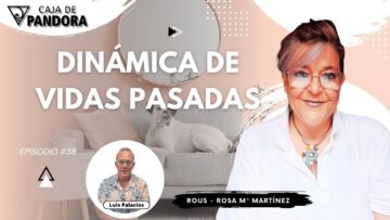 DINÁMICA DE VIDAS PASADAS con Rous – Rosa Mª Martínez (BQ)