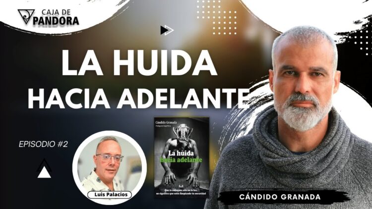 La Huida hacia Adelante con Cándido Granada (BQ)