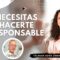 NECESITAS HACERTE RESPONSABLE con Yolanda Soria (BQ)