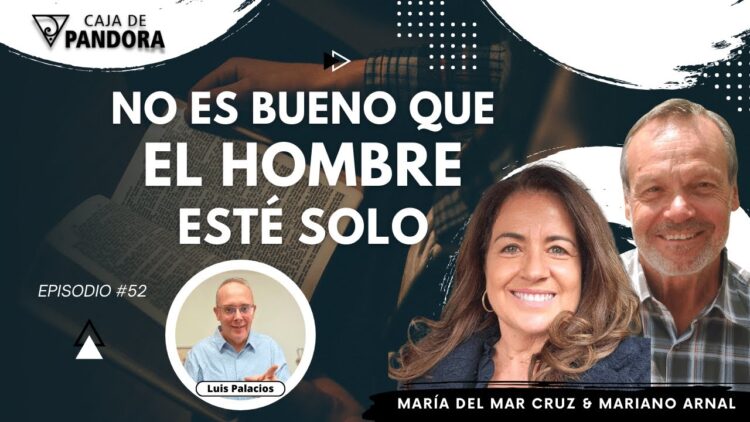 NO ES BUENO QUE EL HOMBRE ESTÉ SOLO con Mariano Arnal & María del Mar Cruz (BQ)