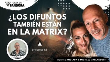 ¿Los Difuntos también están en la Matrix_ con Montse Anglada y Michael Mahlknecht (BQ)