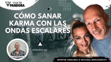 CÓMO SANAR KARMA CON LAS ONDAS ESCALARES con Montse Anglada y Michael Mahlknecht (BQ)