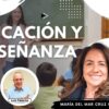 EDUCACIÓN Y ENSEÑANZA con Mariano Arnal & María del Mar Cruz (BQ)