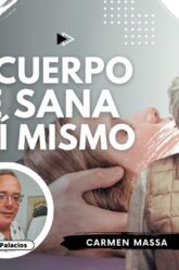 El Cuerpo se Sana a sí mismo con Carmen Massa (BQ)