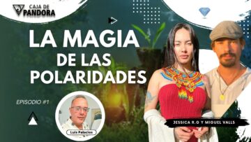LA MAGIA DE LAS POLARIDADES con Miguel Valls y Jessica R.G. (BQ)