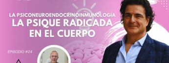 La Psiconeuroendocrinoinmunología, la psique radicada en el cuerpo con José Manuel Morales (BQ)