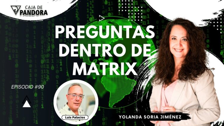 PREGUNTAS DENTRO DE MATRIX #90 con Yolanda Soria (BQ)