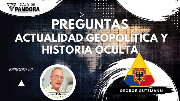 Preguntas a George Gutzmann. Actualidad Geopolítica y Historia Oculta. (BQ)
