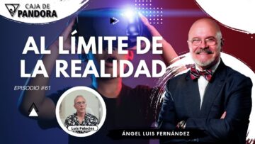 AL LÍMITE DE LA REALIDAD con Ángel Luis Fernández (BQ)