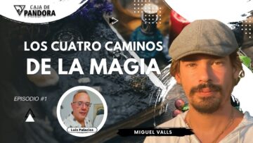 LOS CUATRO CAMINOS DE LA MAGIA con Miguel Valls (BQ)