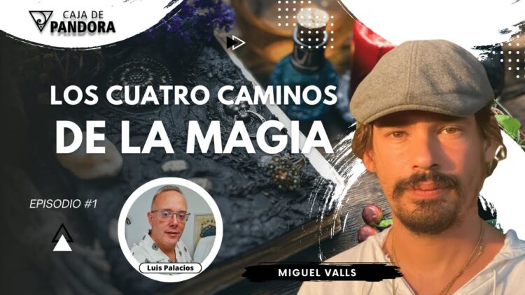LOS CUATRO CAMINOS DE LA MAGIA con Miguel Valls (BQ)