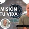 La Misión de tu Vida con Alberto Lozano (BQ)
