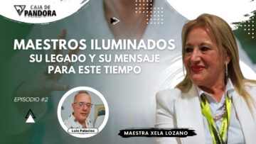 Maestros Iluminados. Su legado y su mensaje para este tiempo con Xela Lozano (BQ)