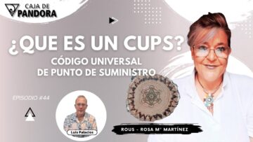 ¿Que es un CUPS_. Código Universal de Punto de Suministro con Rous – Rosa Mª Martínez (BQ)