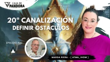 20ª Canalización DEFINIR OSTACULOS con Marga Riera (Atma_Ihom) (BQ)
