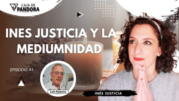 INES JUSTICIA Y LA MEDIUMNIDAD (BQ)