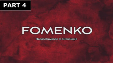 FOMENKO – reconstruyendo la cronología – PART 4