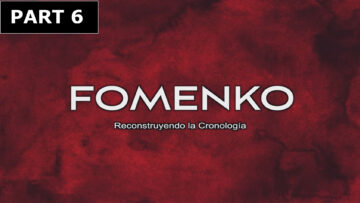 FOMENKO – reconstruyendo la cronología – PART 6