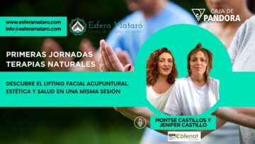 Descubre el Lifting Facial Acupuntural, estética y salud. Montse Castillos y Jenifer Castillo (BQ)