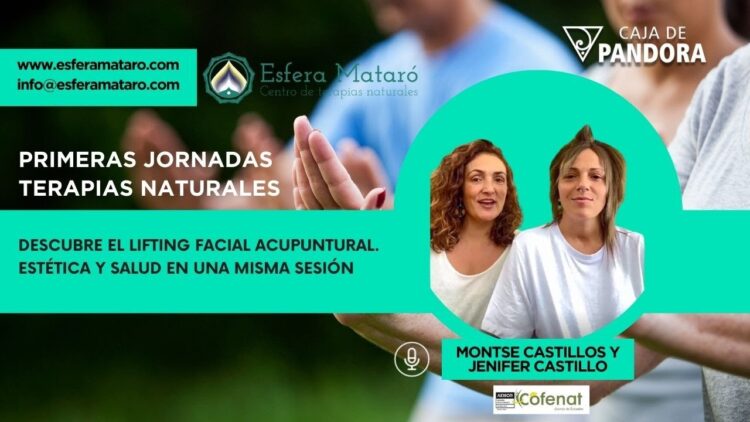 Descubre el Lifting Facial Acupuntural, estética y salud. Montse Castillos y Jenifer Castillo (BQ)