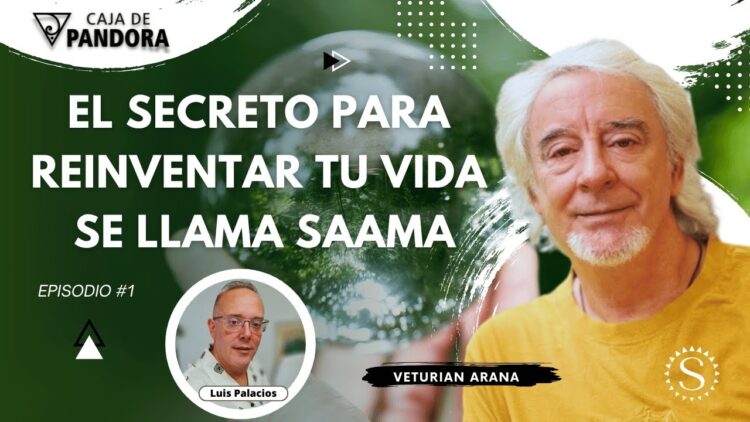 EL SECRETO PARA REINVENTAR TU VIDA SE LLAMA SAAMA con Veturian Arana (BQ)