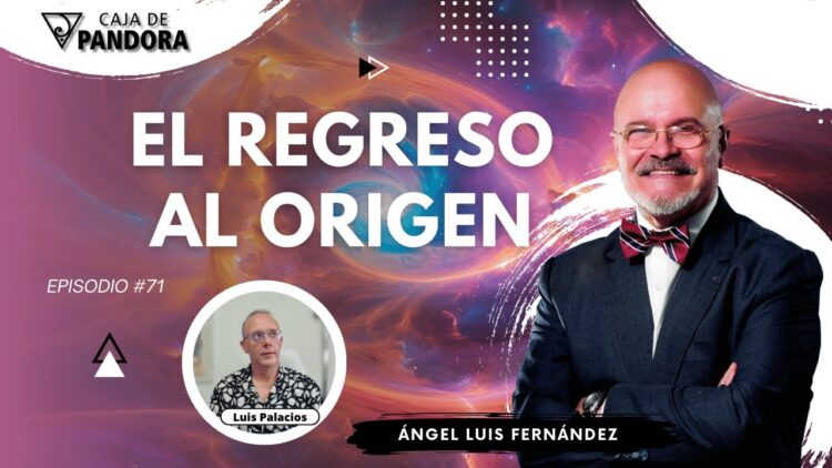 EL REGRESO AL ORIGEN con Ángel Luis Fernández (BQ)