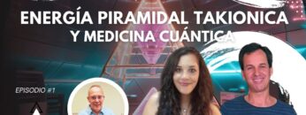 Energía Piramidal Takionica y Medicina Cuántica con Juan Antonio y Dwann (BQ)