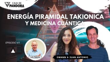 Energía Piramidal Takionica y Medicina Cuántica con Juan Antonio y Dwann (BQ)