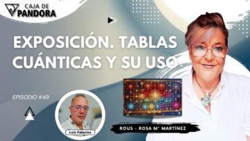 Exposición. Tablas Cuánticas y su Uso con Rous – Rosa Mª Martínez (BQ)