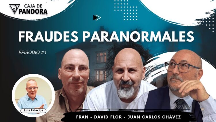 FRAUDES PARANORMALES con David Flor, Juan Carlos Chávez y Fran (BQ)