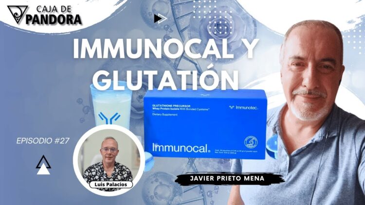 Immunocal y Glutatión con Javier Prieto Mena (BQ)