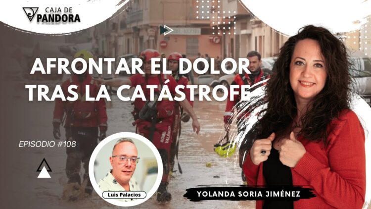 AFRONTAR EL DOLOR TRAS LA CATÁSTROFE con Yolanda Soria (BQ)