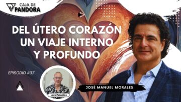 Del Útero al Corazón. Un Viaje Interno y Profundo con José Manuel Morales (BQ)