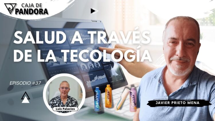 SALUD A TRAVÉS DE LA TECOLOGÍA con Javier Prieto Mena (BQ)