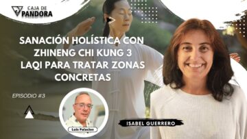 Sanación Holística con Zhineng Chi kung 3 con Isabel Guerrero. Laqi para tratar Zonas Concretas (BQ)