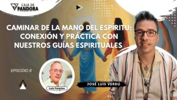 Caminar de la Mano del Espíritu; Conexión y Práctica con Nuestros Guías Espirituales con José Luis (BQ)
