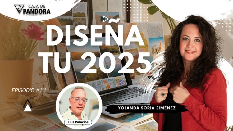 DISEÑA TU 2025 con Yolanda Soria (BQ)