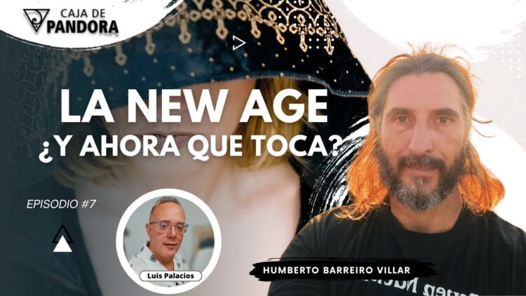 LA NEW AGE. ¿y Ahora que toca¿ con Humberto Barreiro Villar (BQ)