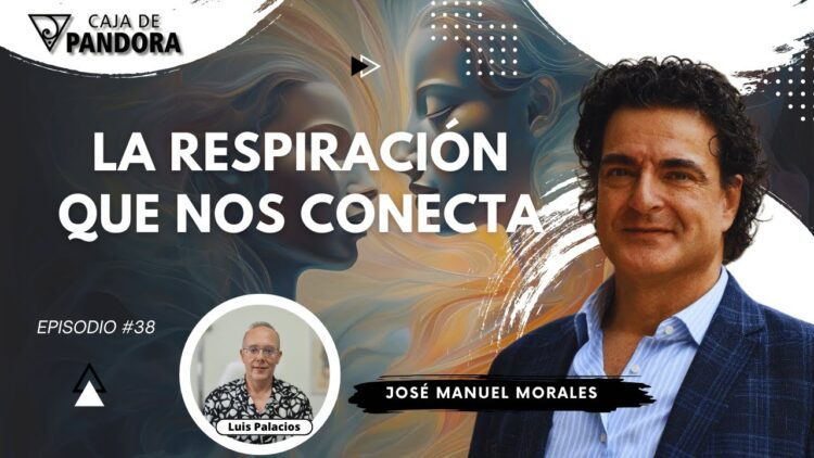 LA RESPIRACIÓN QUE NOS CONECTA con José Manuel Morales (BQ)